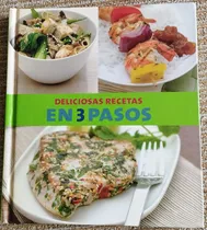 Comprar Deliciosas Recetas En 3 Pasos. Libro Recetario, Fotos. Nuevo