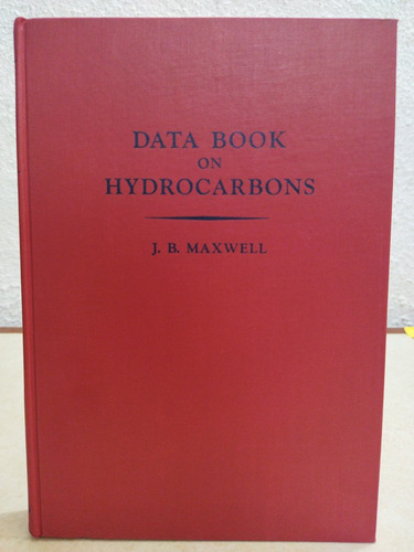 Data Book On Hydrocarbons J.b. Maxwell
