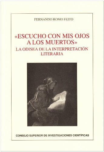 Libro Escucho Con Mis Ojos A Los Muertos  De Romo Feto Ferna