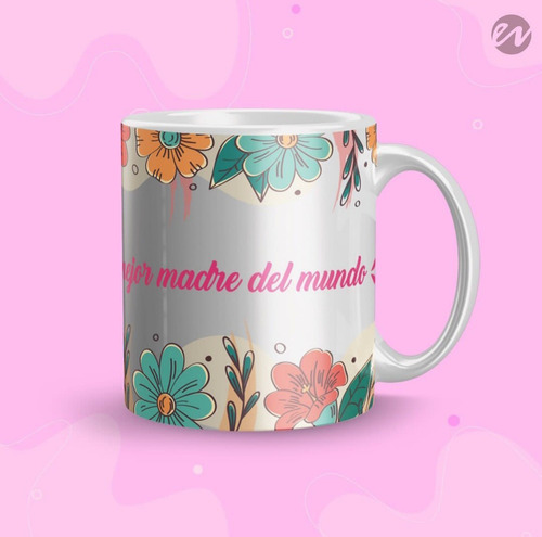 Imagen 3 de 6 de Tazas Dia De Las Madres Sublimadas Estampadas Coorporativas