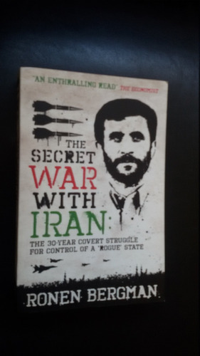 The Secret War With Iran - Ronen Bergman