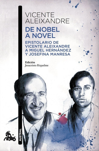 De Nobel A Novel, De Aleixandre, Vicente. Editorial Austral, Tapa Blanda En Español