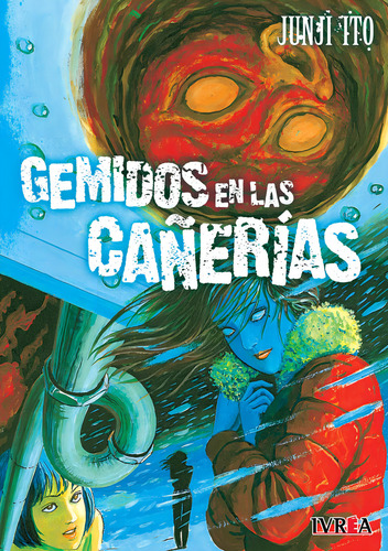 Gemidos En Las Cañerias, De Junji Ito., Vol. 1. Editorial Ivrea, Tapa Blanda En Español