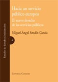 Libro Hacia Un Servicio Público Europeo: El Nuevo Derecho De