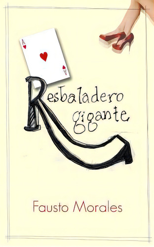 Resbaladero Gigante, De Morales, Fausto. Editorial Createspace, Tapa Blanda En Español