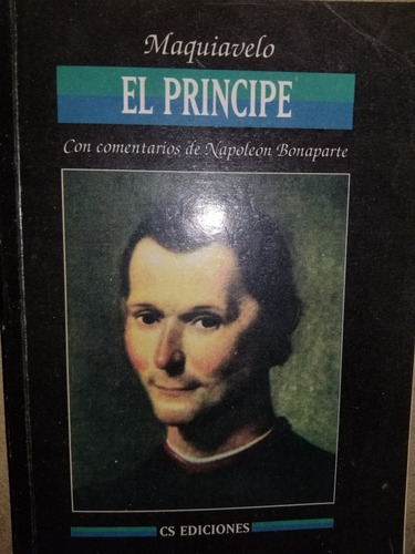 El Principe (con Comentarios De Napoleón Bonaparte)