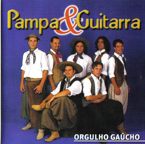 Cd - Pampa & Guitarra - Orgulho Gaúcho