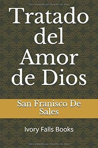 Libro : Tratado Del Amor De Dios - De Sales, San Franisco