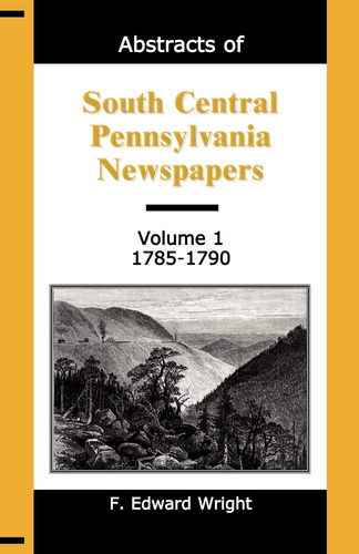 Libro: En Ingles Abstracts Of South Central Pennsylvania Ne