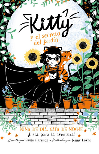 Kitty y el secreto del jardín ( Kitty 3 ), de Harrison, Paula. Serie Kitty Editorial ALFAGUARA INFANTIL, tapa blanda en español, 2022