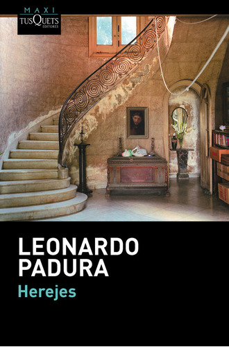 Herejes - Padura,leonardo