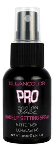 Fijador De Maquillaje Pro Sealer Mate Kleancolor 30ml