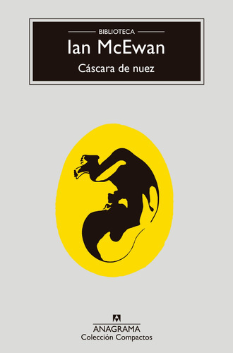 Cáscara De Nuez - Mcewan, Ian  - *