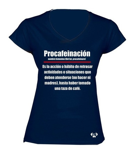 Sarcasmo Playera Procafeinación Dama  Cafe Dtg