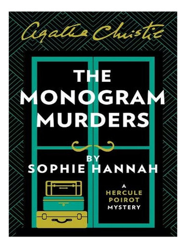 The Monogram Murders: The New Hercule Poirot Mystery (. Ew05