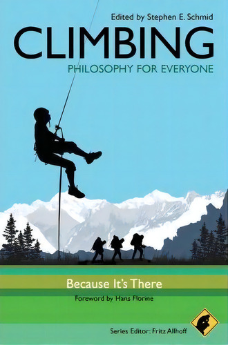 Climbing - Philosophy For Everyone, De Fritz Allhoff. Editorial John Wiley Sons Ltd, Tapa Blanda En Inglés