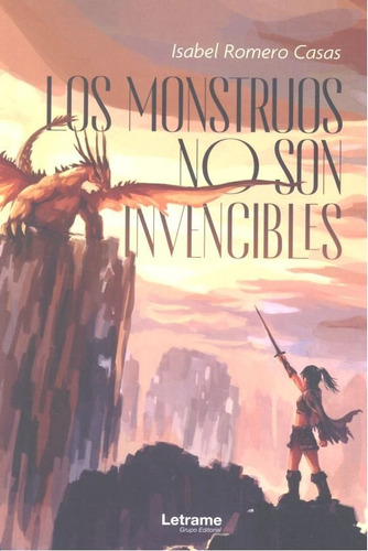Los Monstruos No Son Invencibles, De Romero Casas, Isabel. Editorial Letrame S.l., Tapa Blanda En Español