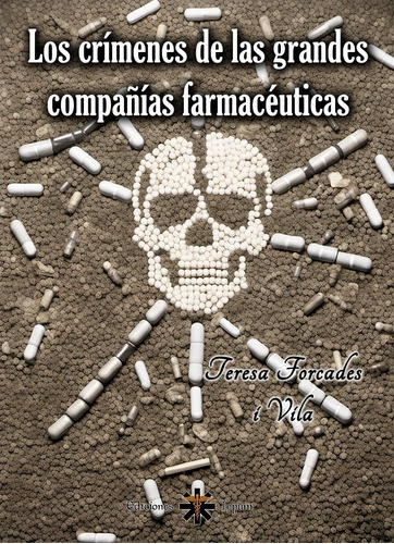 Los Crímenes De Las Grandes Compañías Farmacéuticas 