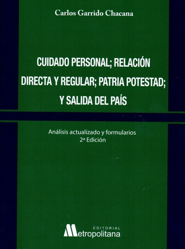 Cuidado Personal, Relacion Directa Y Regular, Patria Potesta