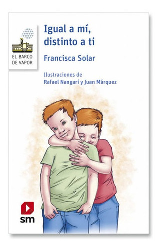 Igual A Mí Distinto A Ti