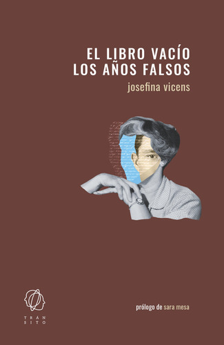 El Libro Vacio Los Años Falsos - Vicens, Josefina