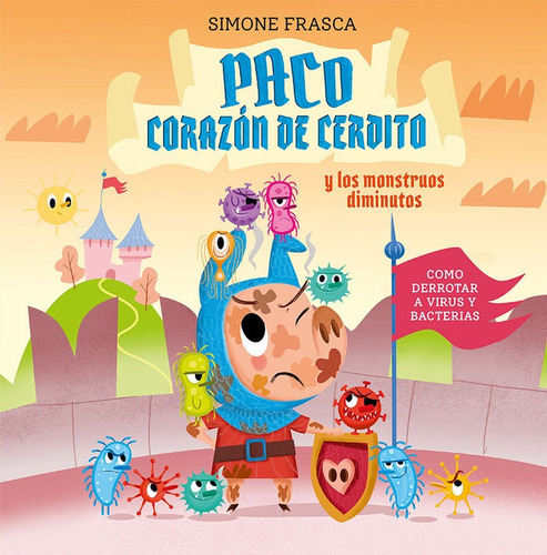 Libro Paco Corazon De Cerdito Y Los Monstruos Diminutos