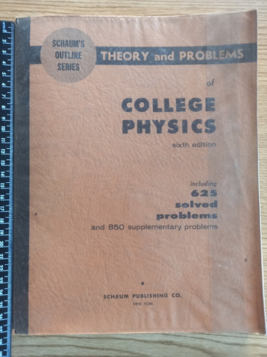 Theory And Problems Of College Physics - Schaum