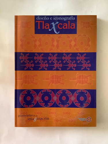 Libro - Diseño E Iconografía Tlaxcala