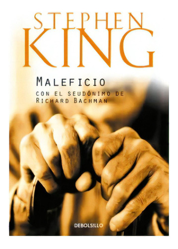 Maleficio / Stephen King, De Stephen King. Editorial Debolsillo, Tapa Pasta Blanda En Español