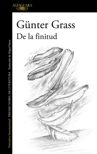De la finitud, de Grass, Gunter. Serie Alfaguara Literatura Editorial Alfaguara, tapa blanda en español, 2016