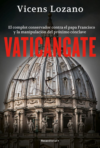 Libro Vaticangate - Vincens Lozano - Roca Editorial