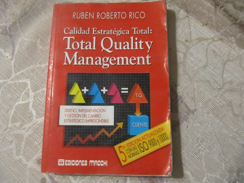 Calidad Estratégica Total - Management - Ruben Roberto Rico
