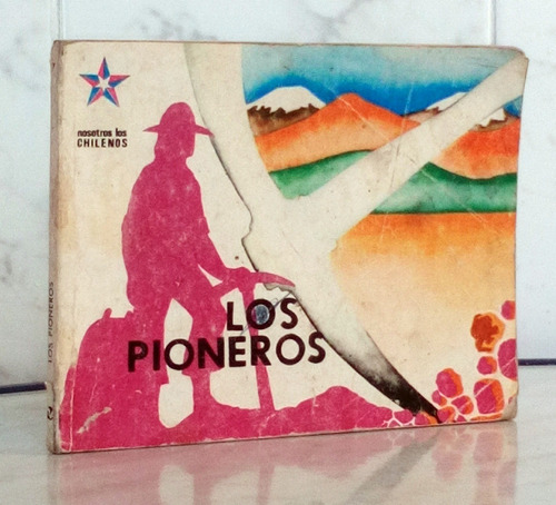 Pioneros Nosotros Los Chilenos / N Editora Gabriela Mistral
