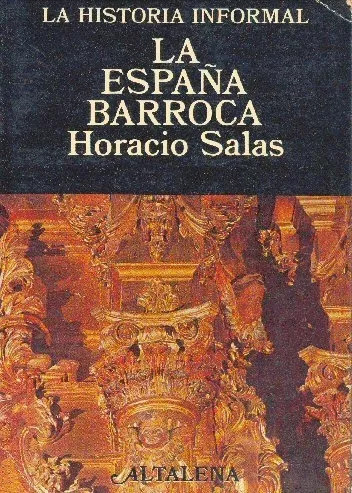 Horacio Salas : La España Barroca