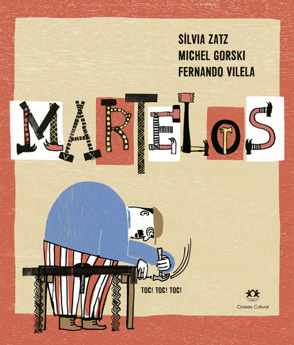 Martelos, de Vilela, Fernando. Ciranda Cultural Editora E Distribuidora Ltda., capa mole em português, 2021