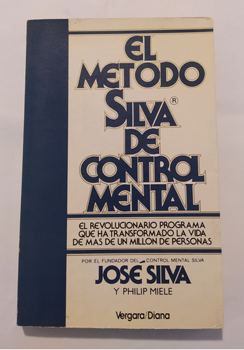 El Metodo Silva De Control Mental -jose Silva / Ed Vergara