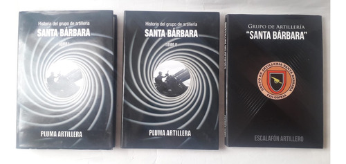 Historia Del Grupo De Artillería Santa Bárbara (3 Vol.)