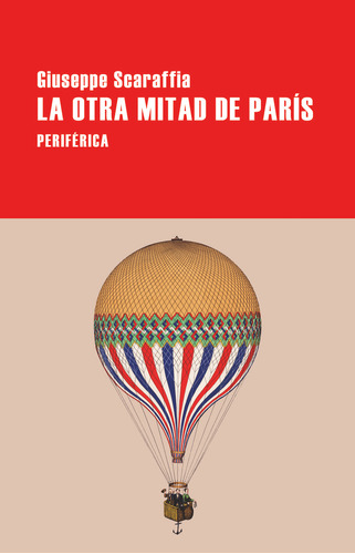 Otra Mitad De Paris,la - Scaraffia,giuseppe