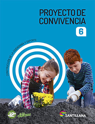Proyecto De Convivencia 6, De José Luis Alzu. Editorial Santillana, Tapa Blanda En Español