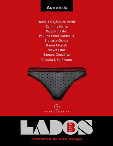 Lados B 2013 - Mujeres: Narrativa de alto riesgo, de Varios autores. Serie Lados B Editorial Nitro-Press, tapa blanda en español, 2013