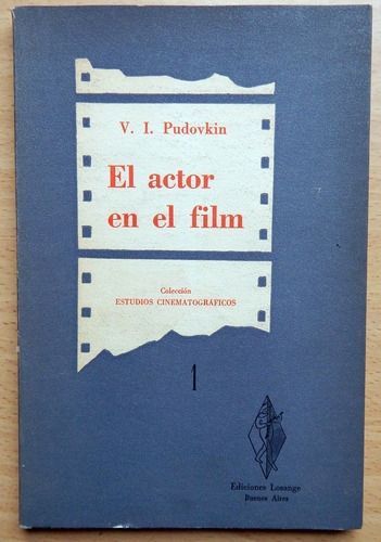 El Actor En El Film Vsevolod Pudovkin