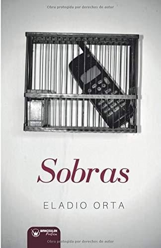 Sobras, De Orta, Eladio. Wanceulen Editorial S.l., Tapa Blanda En Español