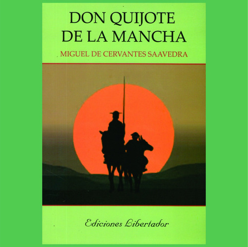 Don Quijote De La Mancha - Miguel De Cervantes Saavedra