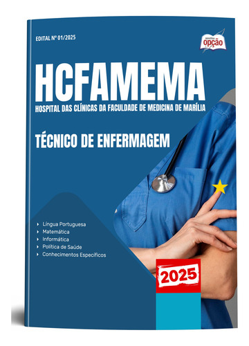 Apostila Completa Técnico De Enfermagem - Hcfamema Marília Sp 2025 - Editora Opção