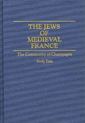 Libro The Jews Of Medieval France - Emily Taitz