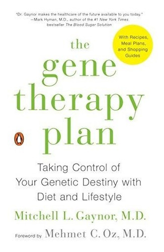 Book : The Gene Therapy Plan Taking Control Of Your Genetic