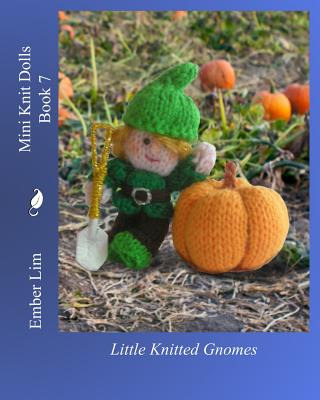 Libro Mini Knit Dolls Book 7: Little Knitted Gnomes - Lim...