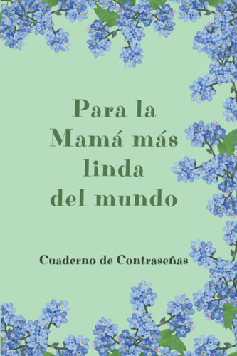 Libro: Para La Mamá Más Linda Del Mundo: Cuaderno De Contras