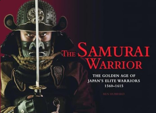 The Samurai Warrior: The Golden Age Of Japanøs Elite Warriors (landscape History), De Hubbard, Ben. Editorial Amber Books, Tapa Dura En Inglés