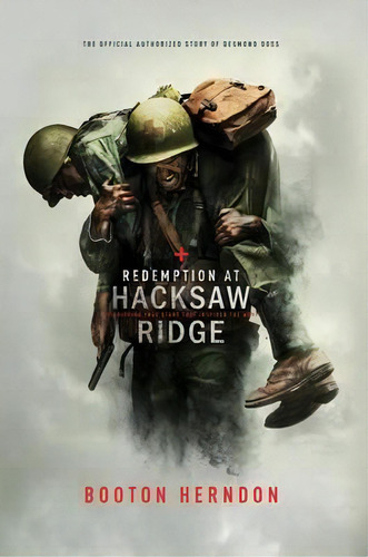 Redemption At Hacksaw Ridge : The Gripping Story That Inspired The Movie, De Booton Herndon. Editorial Remnant Publications, Tapa Dura En Inglés
